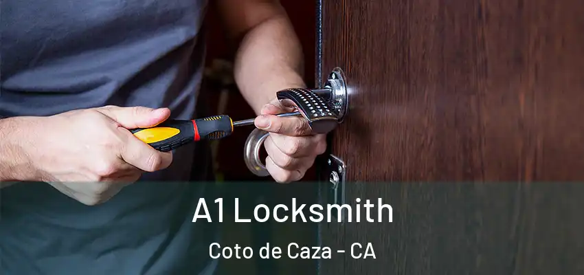  A1 Locksmith Coto de Caza - CA