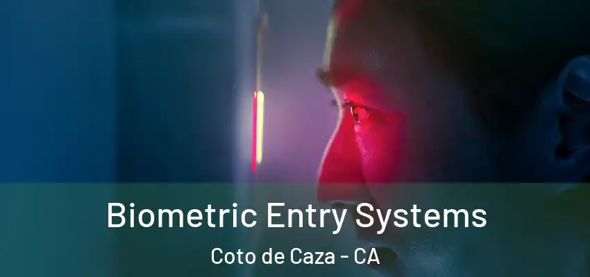  Biometric Entry Systems Coto de Caza - CA