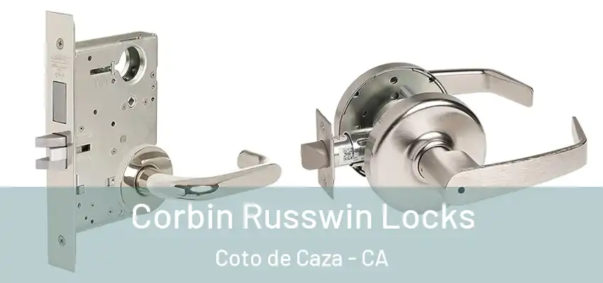  Corbin Russwin Locks Coto de Caza - CA