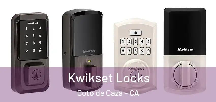  Kwikset Locks Coto de Caza - CA