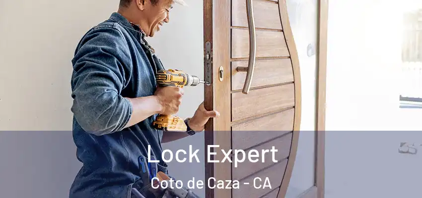  Lock Expert Coto de Caza - CA