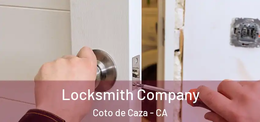  Locksmith Company Coto de Caza - CA