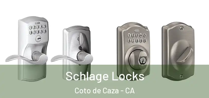  Schlage Locks Coto de Caza - CA
